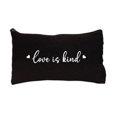 Load image into Gallery viewer, Love is Kind Makeup &amp; Toiletry Bag, Black Canvas Pouch, Pencil Case
